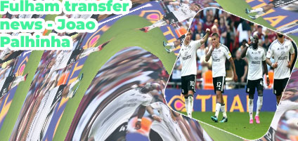 Fulham transfer rumours